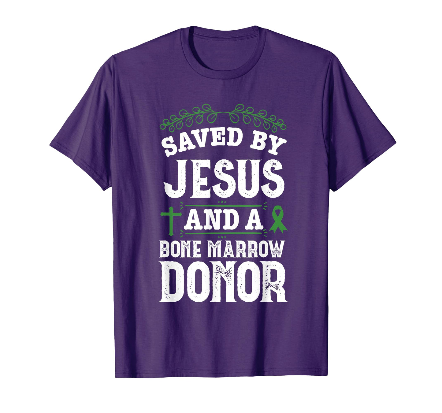 Bone Marrow Transplant Organ Donor Survivor Jesus Recovery T-Shirt