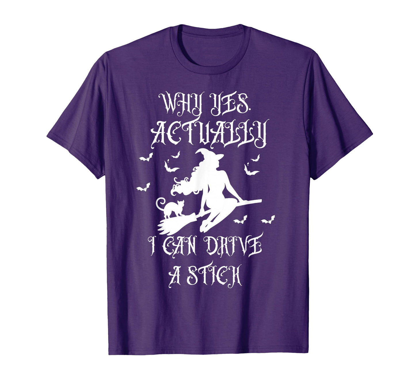 Yes I Can Drive A Stick Funny Halloween Spooky Witch T-Shirt