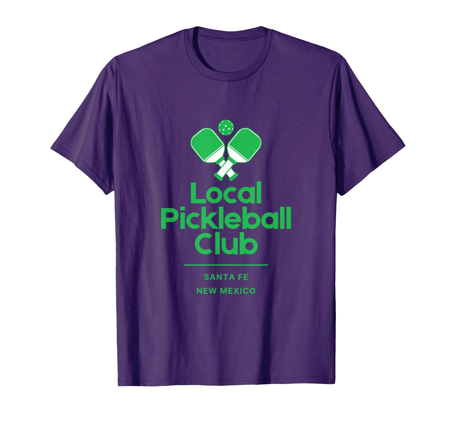 Local Pickleball Club Santa Fe New Mexico T-Shirt