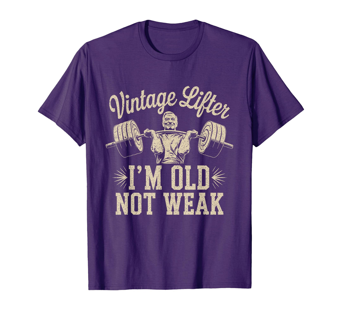 Vintage Lifter I'm Old Not Weak Gym Lifting Workout Old Man T-Shirt