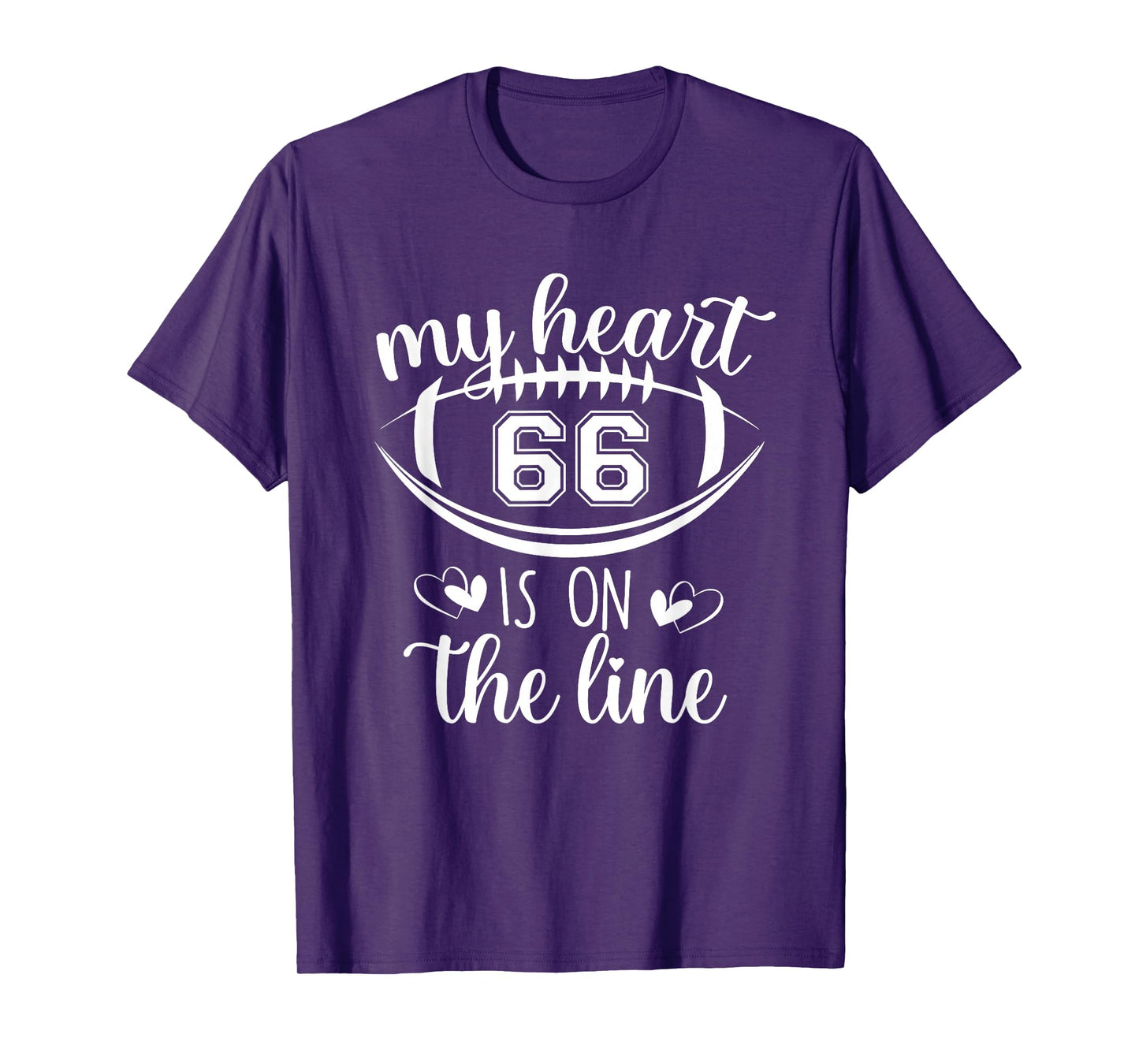 Custom Football Player Number 66 My Heart Is On The Line T-Shirt
