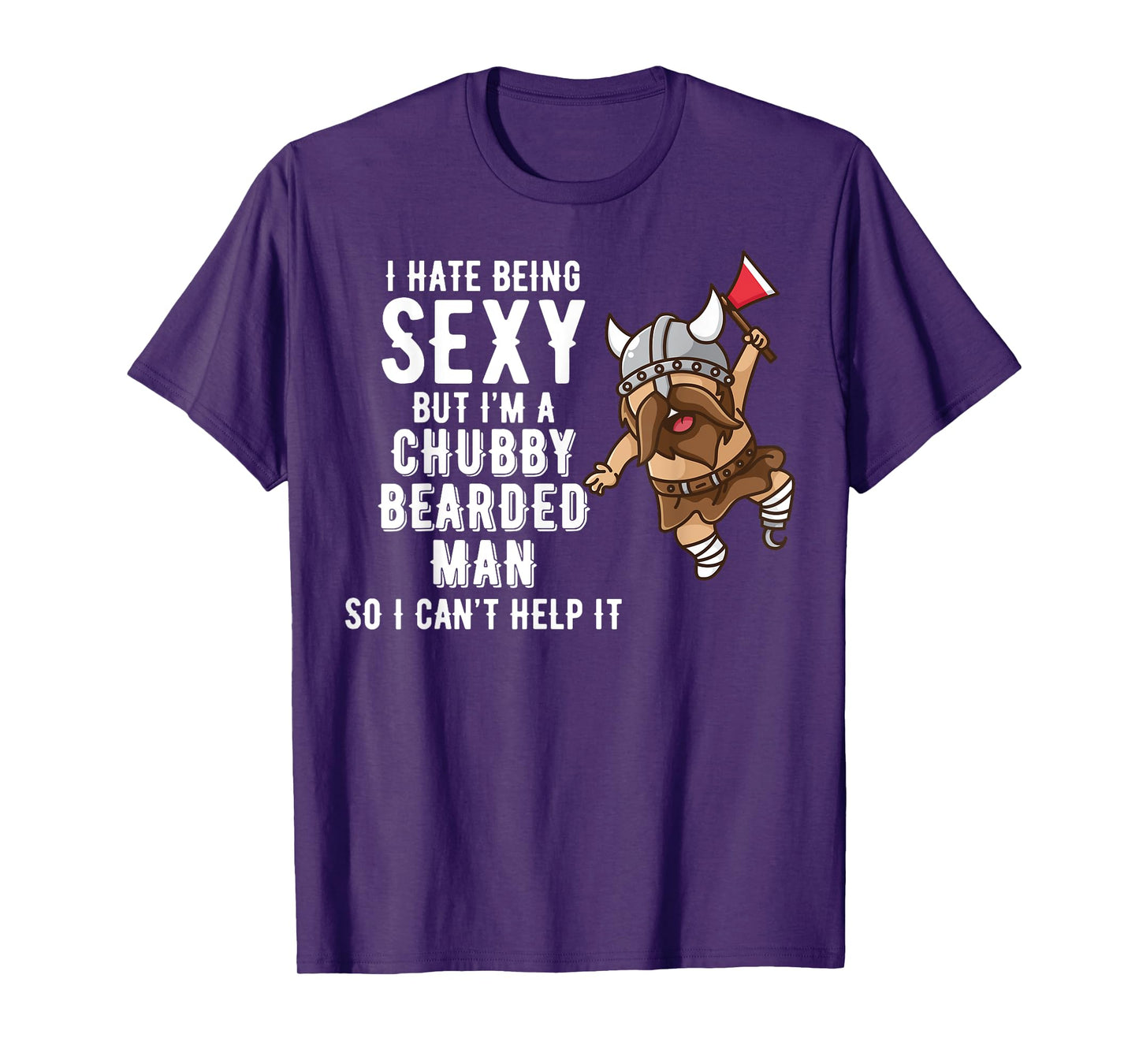Retro Don't Hate Me Because I'm A Sexy Bearded Chubby Man T-Shirt