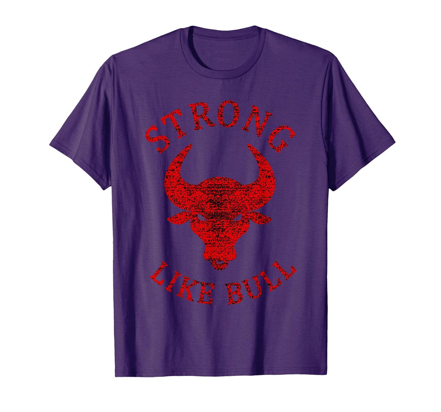 Strong Like Bull Bodybuilding And Power Lifting T-Shirt