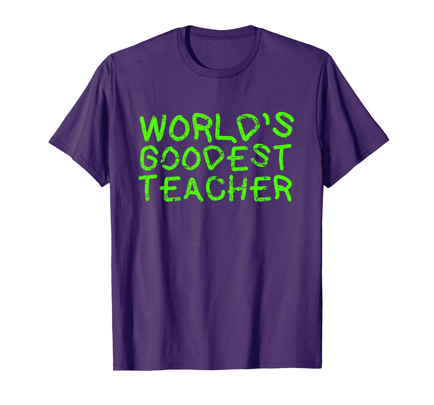 World Goodest Teacher Funny English Teacher Gift T-Shirt for Men Women