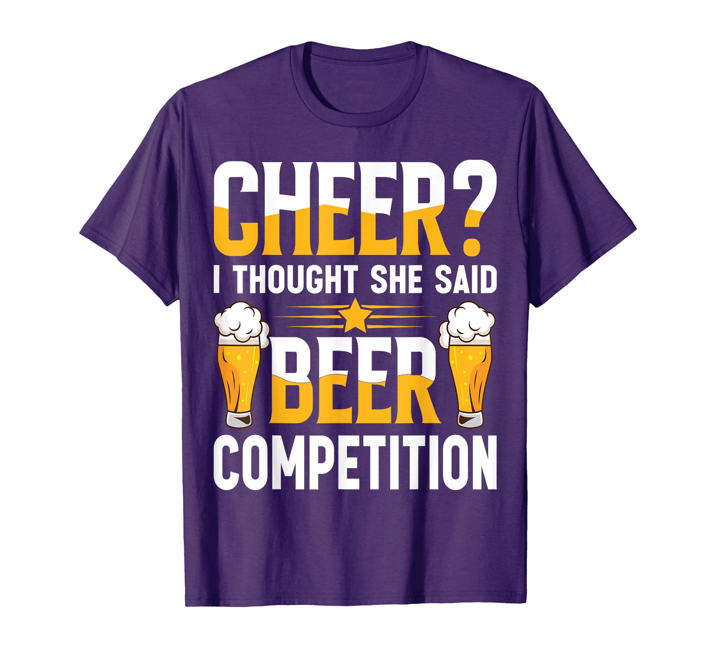 Cheer Dad Cheerleader I Thought She Said Beer Competition T-Shirt