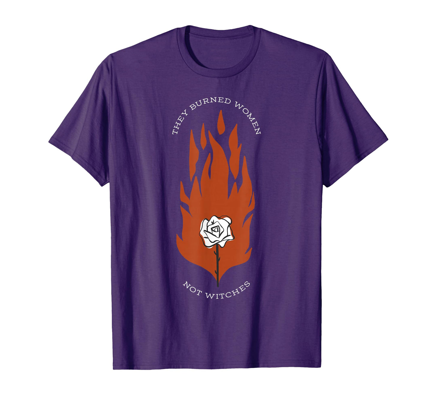 They Burned Women Not Witches T-Shirt