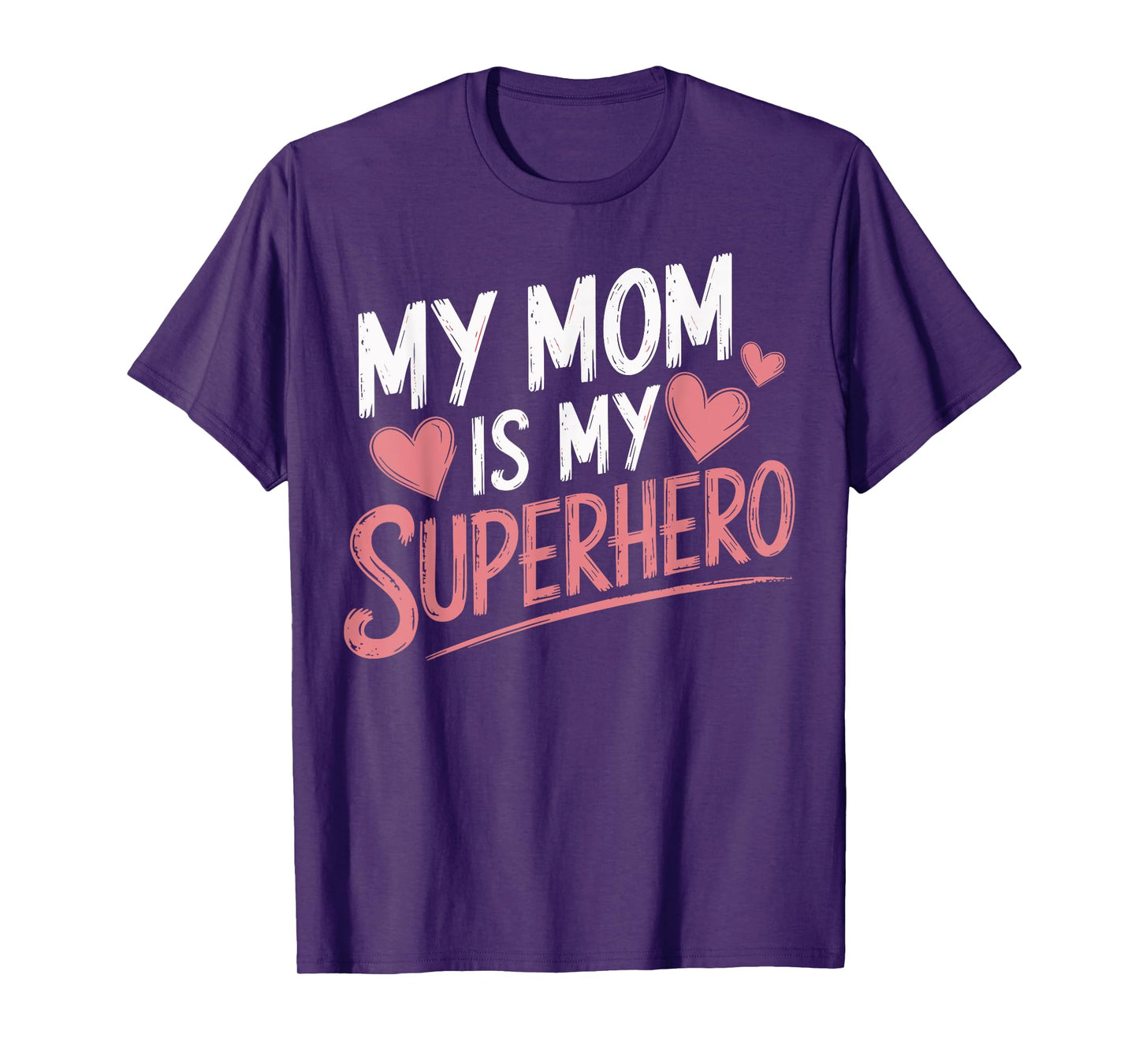 My Mom Is My Superhero T-Shirt
