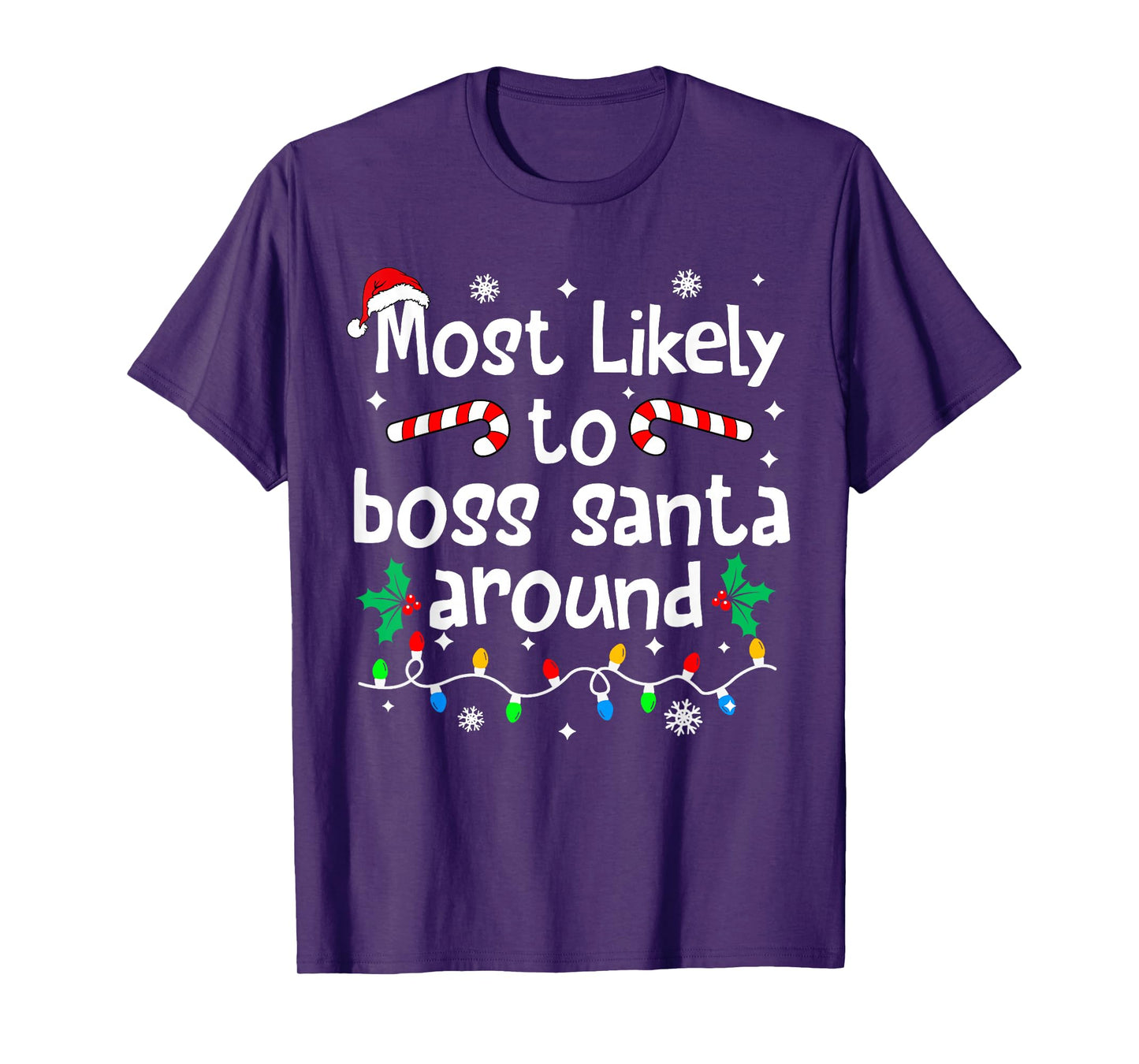 Most Likely to Boss Santa Around Christmas Matching Family T-Shirt