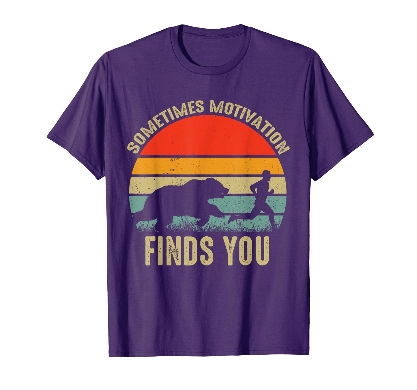 Sometimes Motivation Finds You Funny Bear Running T-Shirt