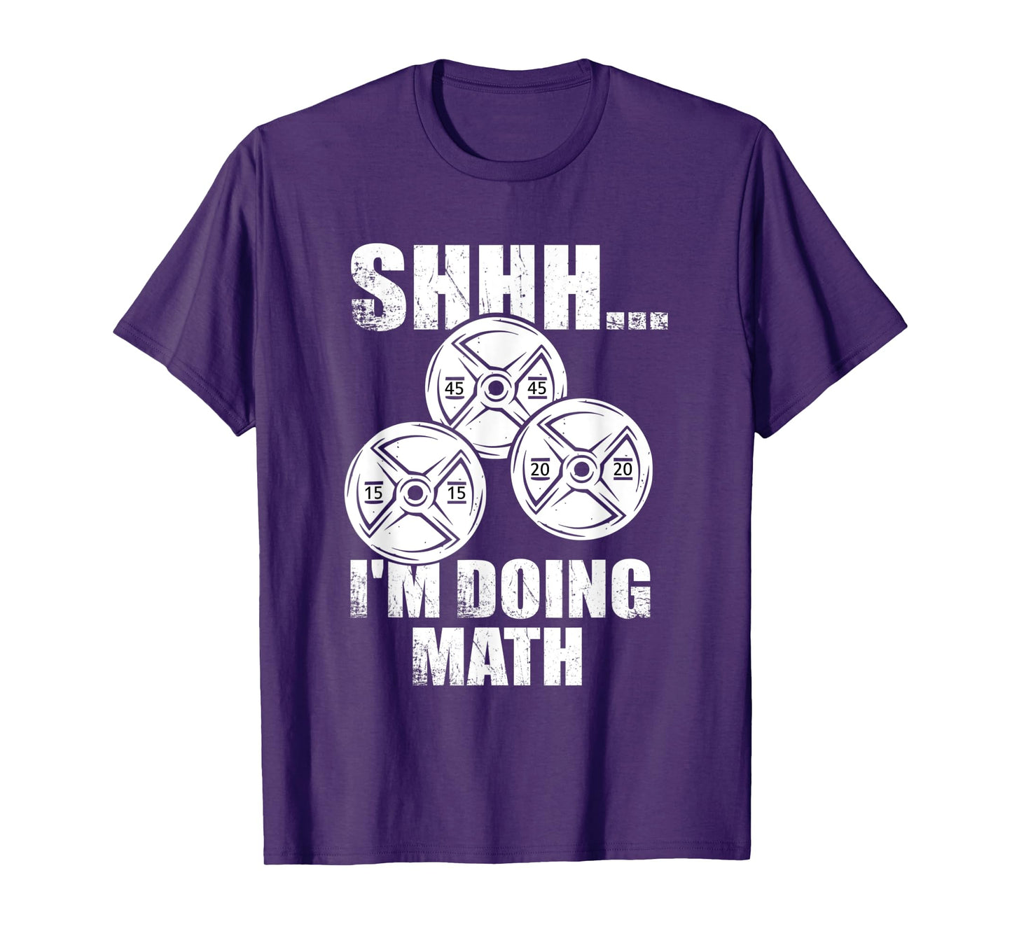Mens SHHH I'm doing Math Funny Gym Training Counting Plates T-Shirt