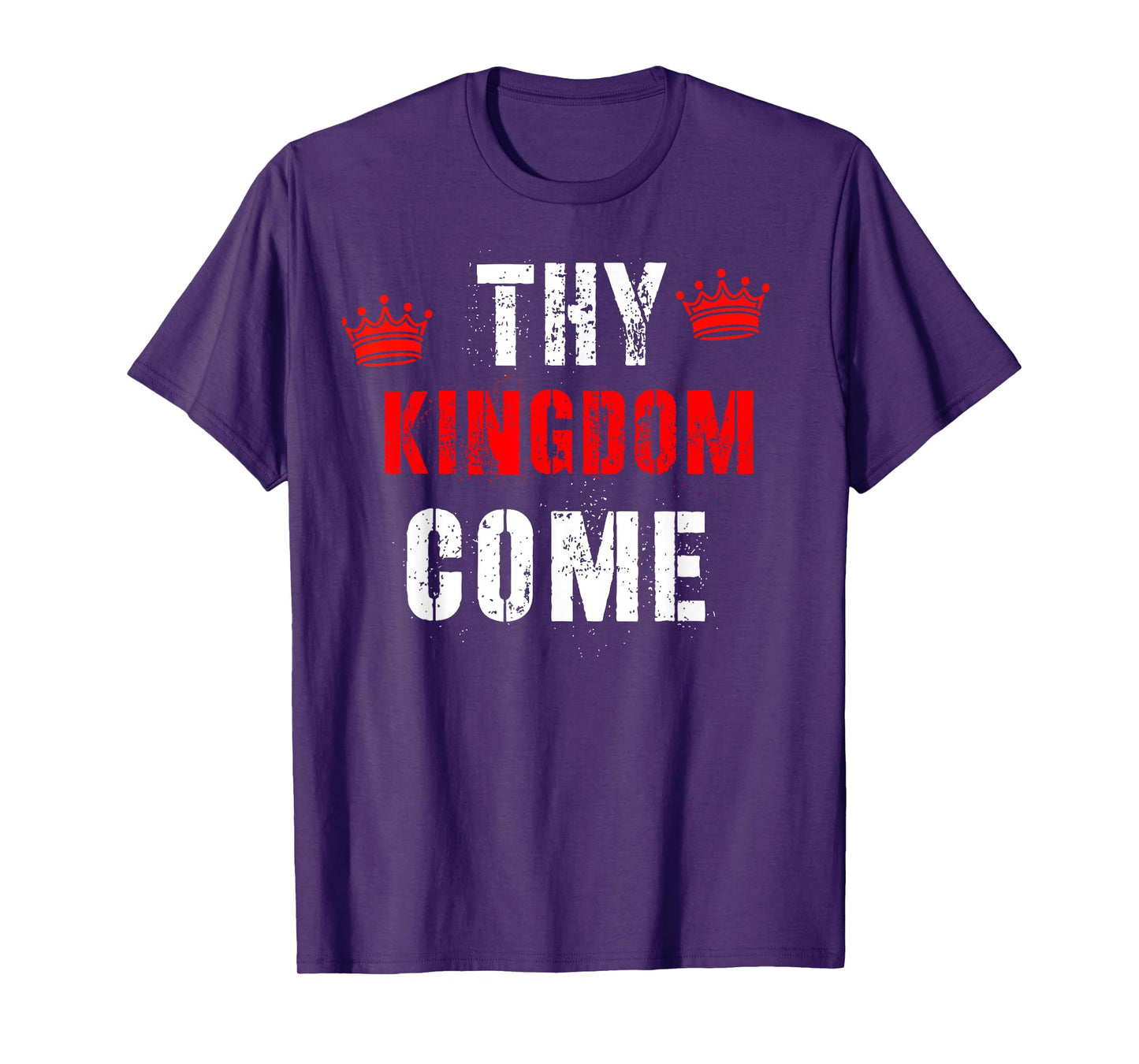 Thy Kingdom Come Religious Spiritual T-Shirt