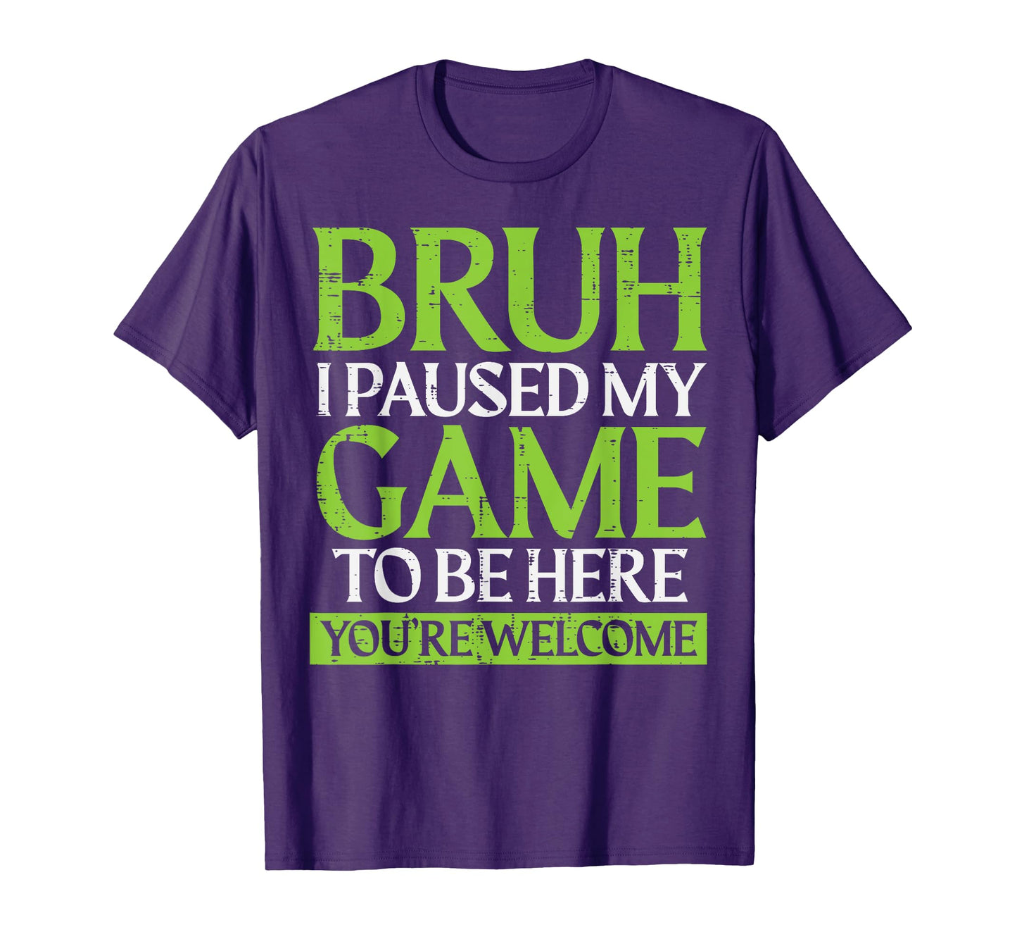 Gamer Bruh Paused My Game Funny Gaming Meme Men Boys Kids T-Shirt