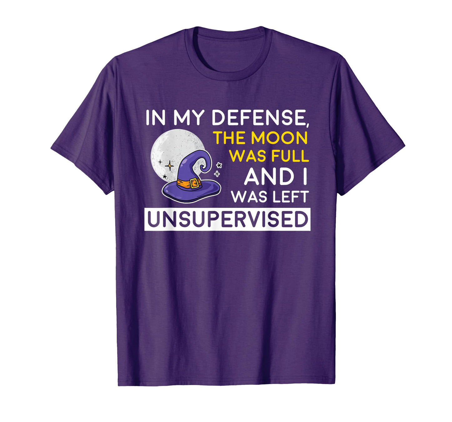 in My Defense Moon was Full Wiccan Witch Gift T-Shirt