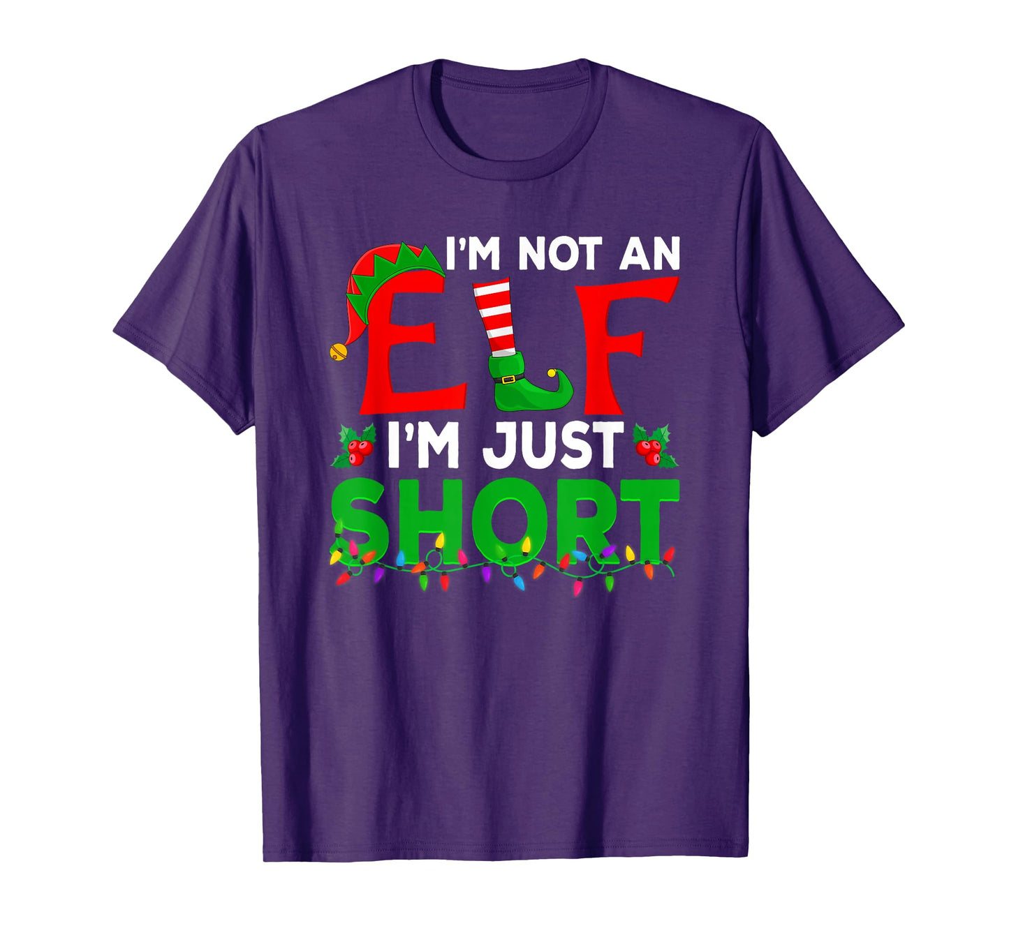 I'm Not an Elf I'm Just Short Matching Family Elf Christmas T-Shirt