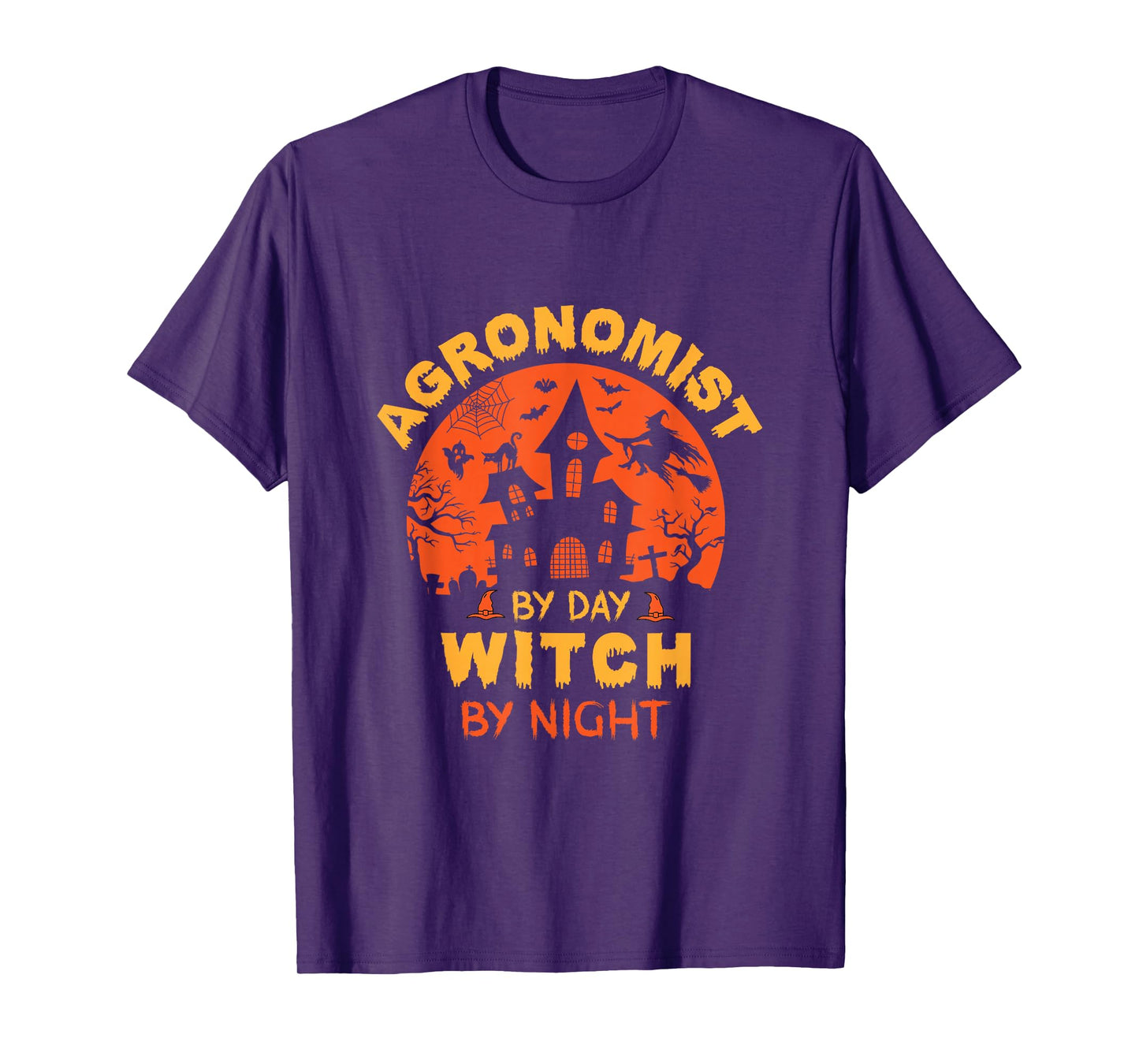 Agronomist by Day Witch by Night Funny Halloween T-Shirt