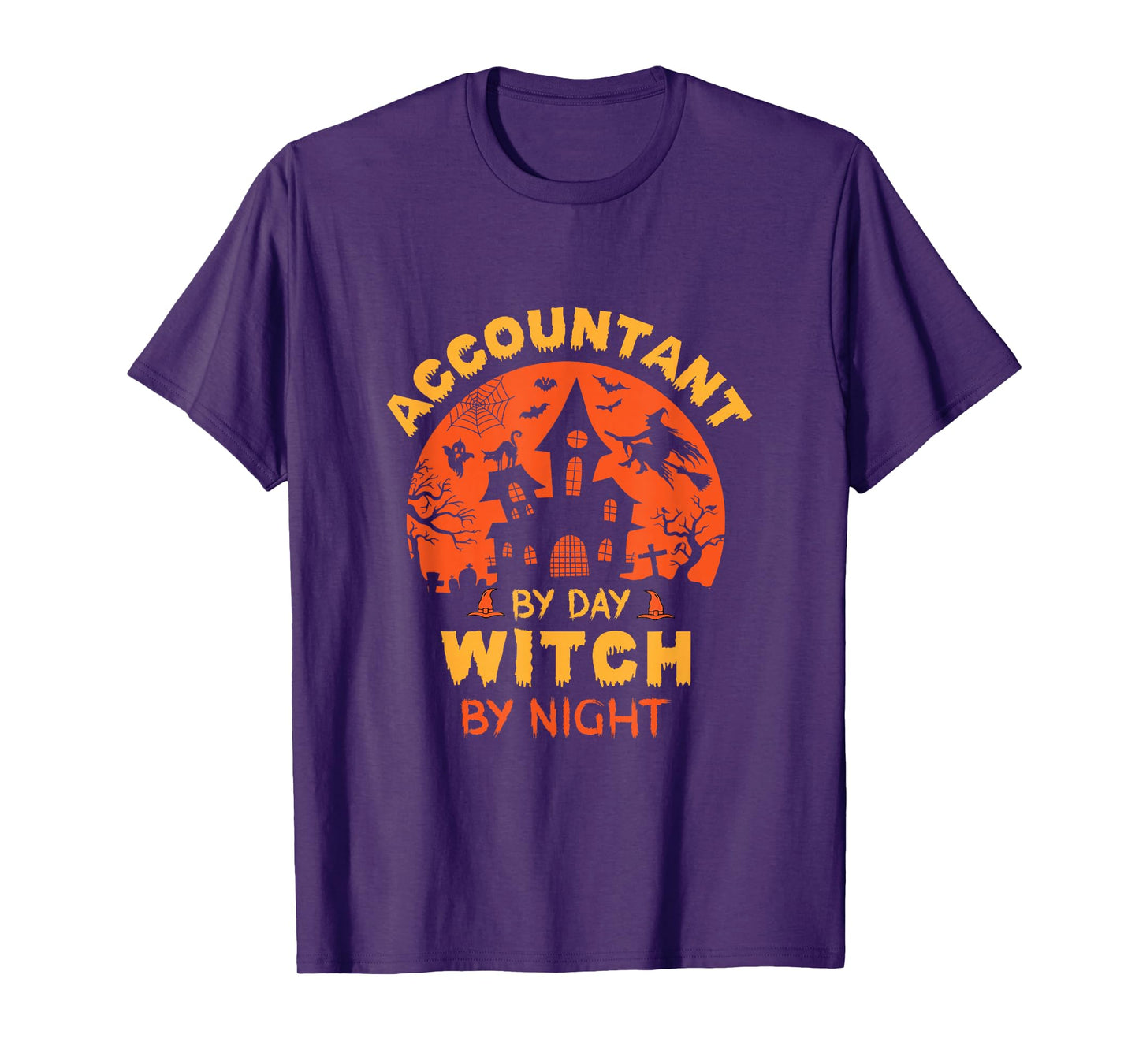 Accountant by Day Witch by Night Funny Halloween T-Shirt