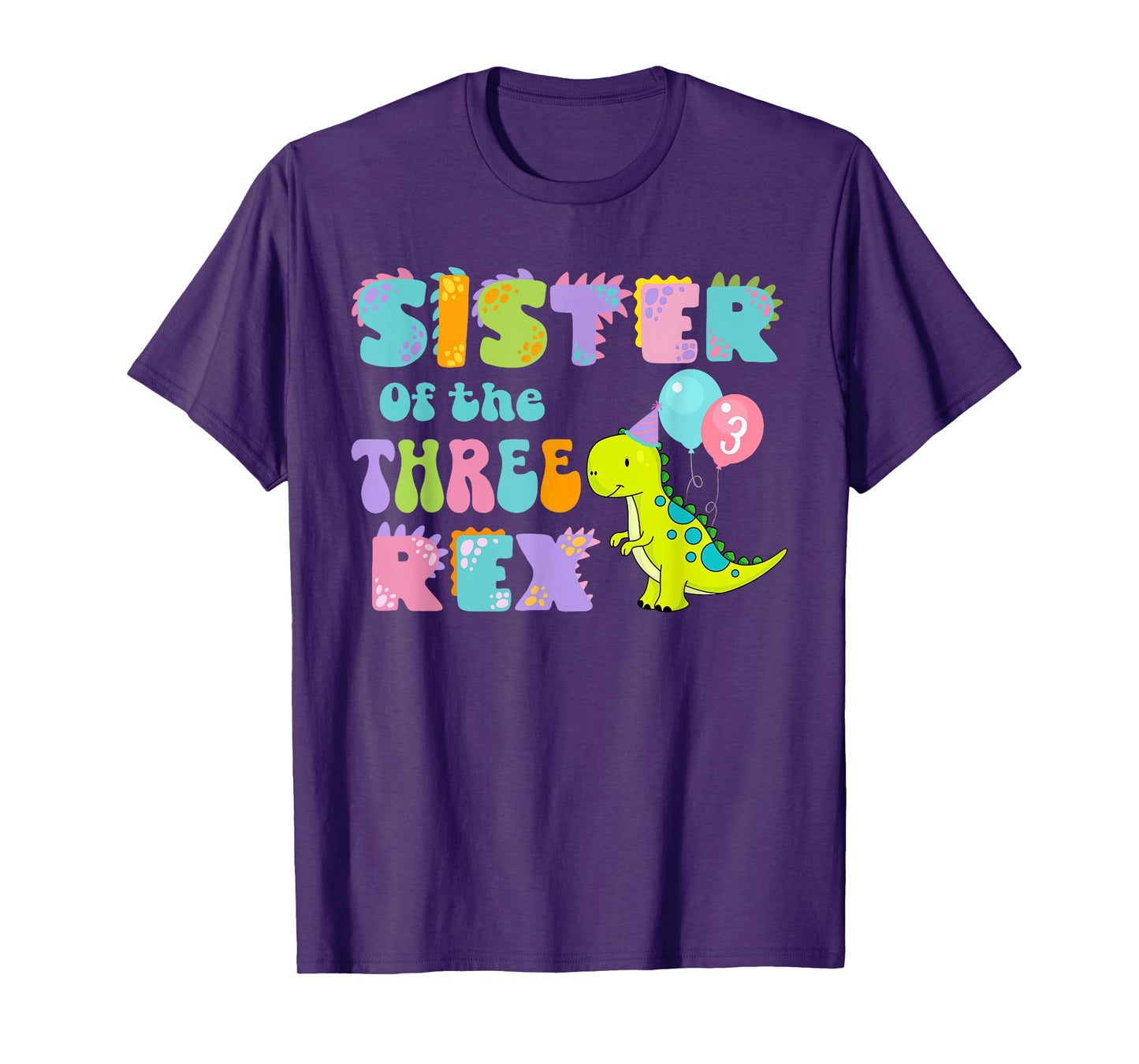 Sister of the Three Rex Birthday Dinosaur Family Matching T-Shirt