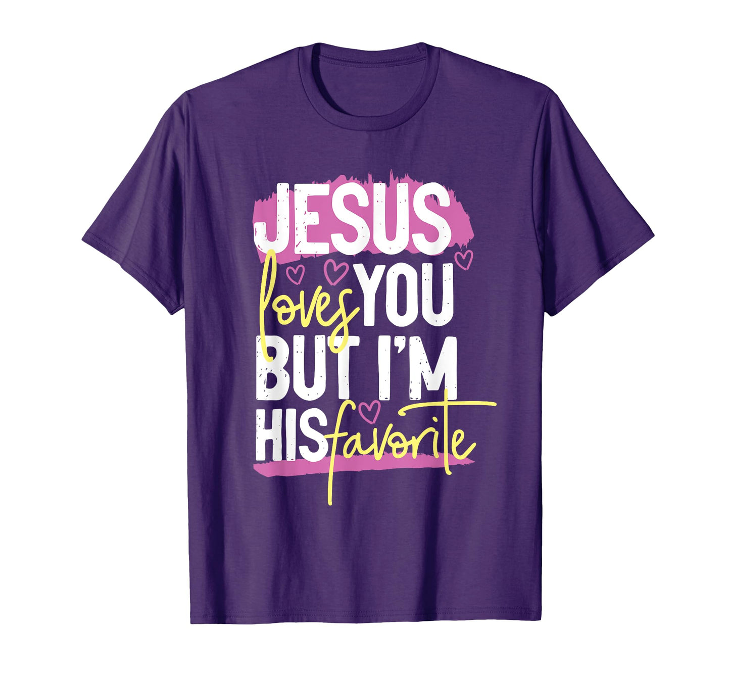 Jesus loves you but i'm his favorite T-Shirt