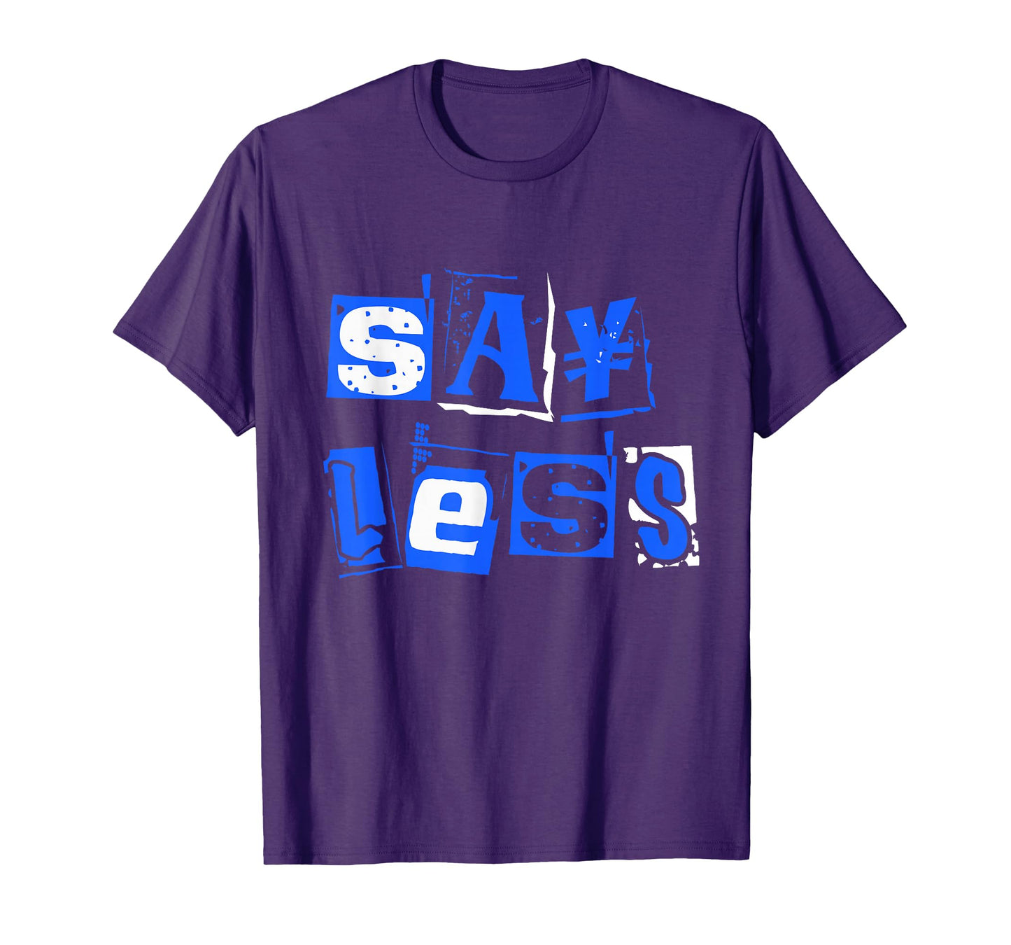 Blue Say Less Royal Blue Graphic T-Shirt
