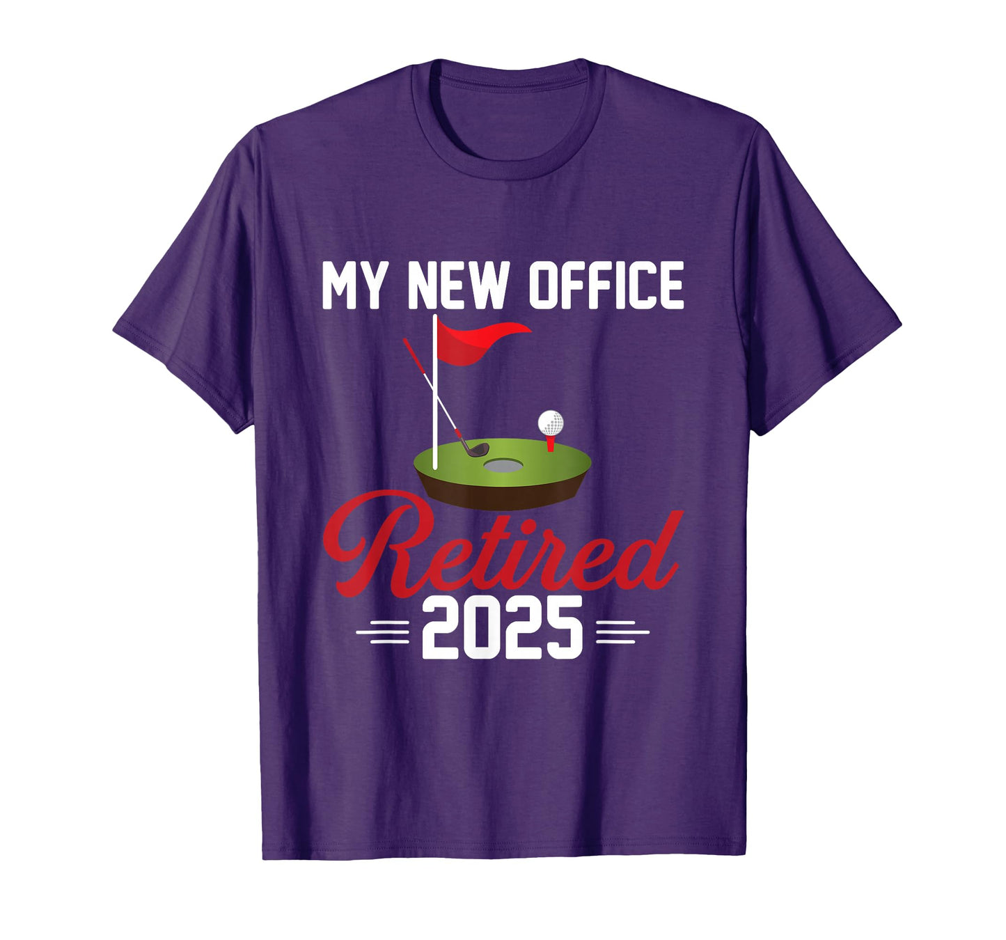 My New Office Retired 2025 Golf Retirement T-Shirt