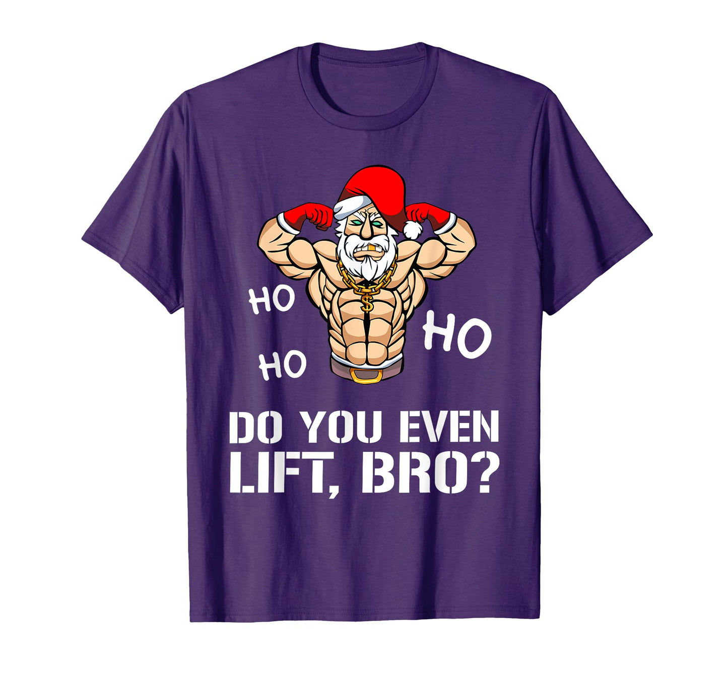 Funny Do You Even Lift Bro Gym Fitness Christmas Men Women T-Shirt