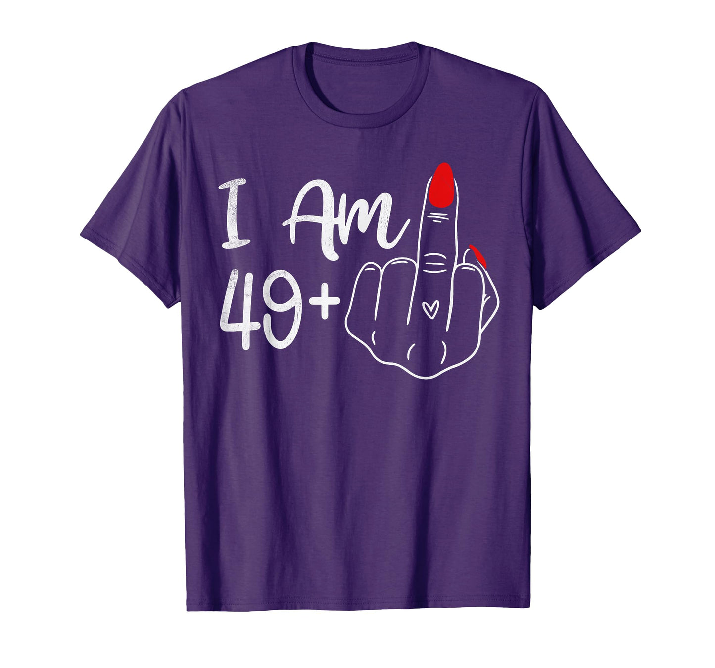 I Am 49 Plus 1 Middle Finger Funny 50th Birthday Women T-Shirt