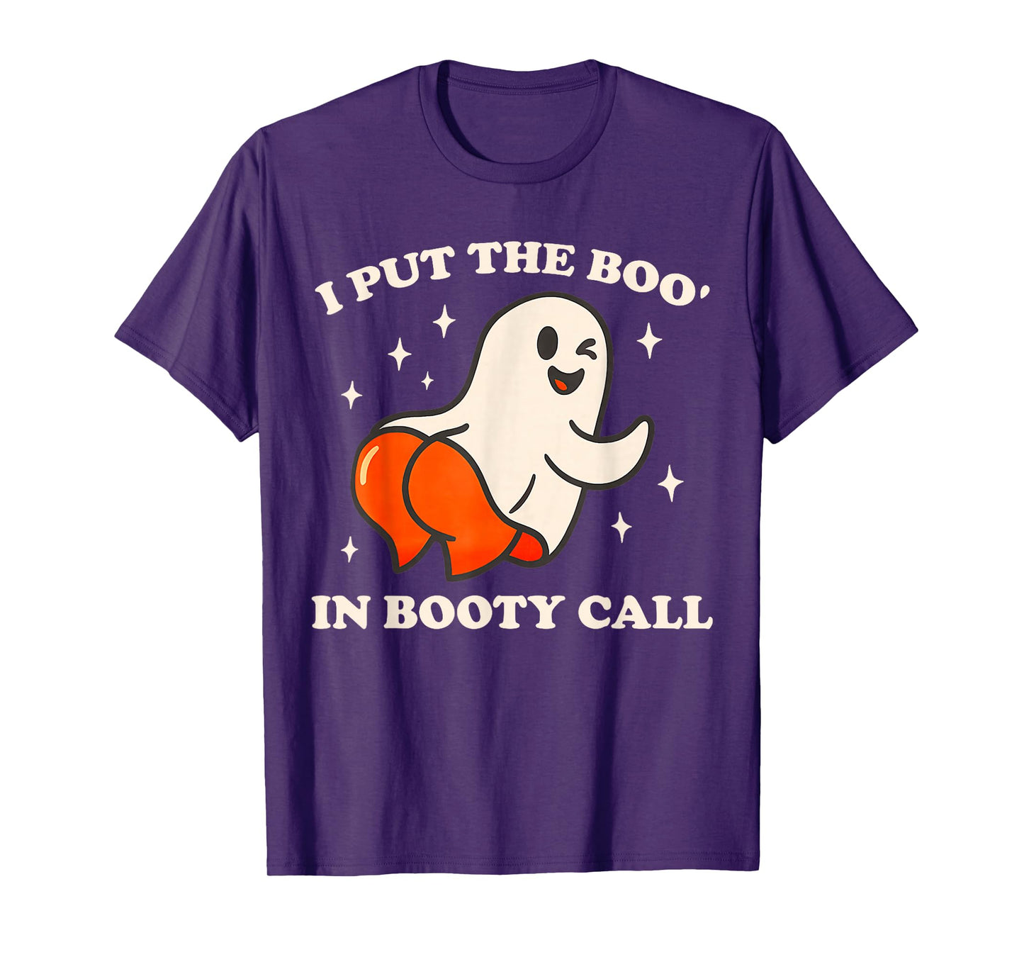 I Put The Boo' in Booty Call Funny Spooky Ghost Halloween T-Shirt