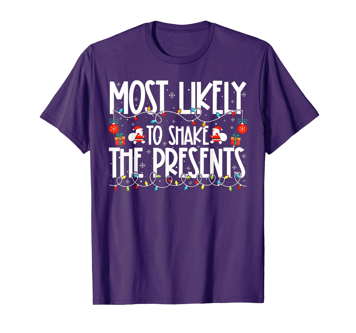 Most Likely to Shake The Presents Family Christmas T-Shirt