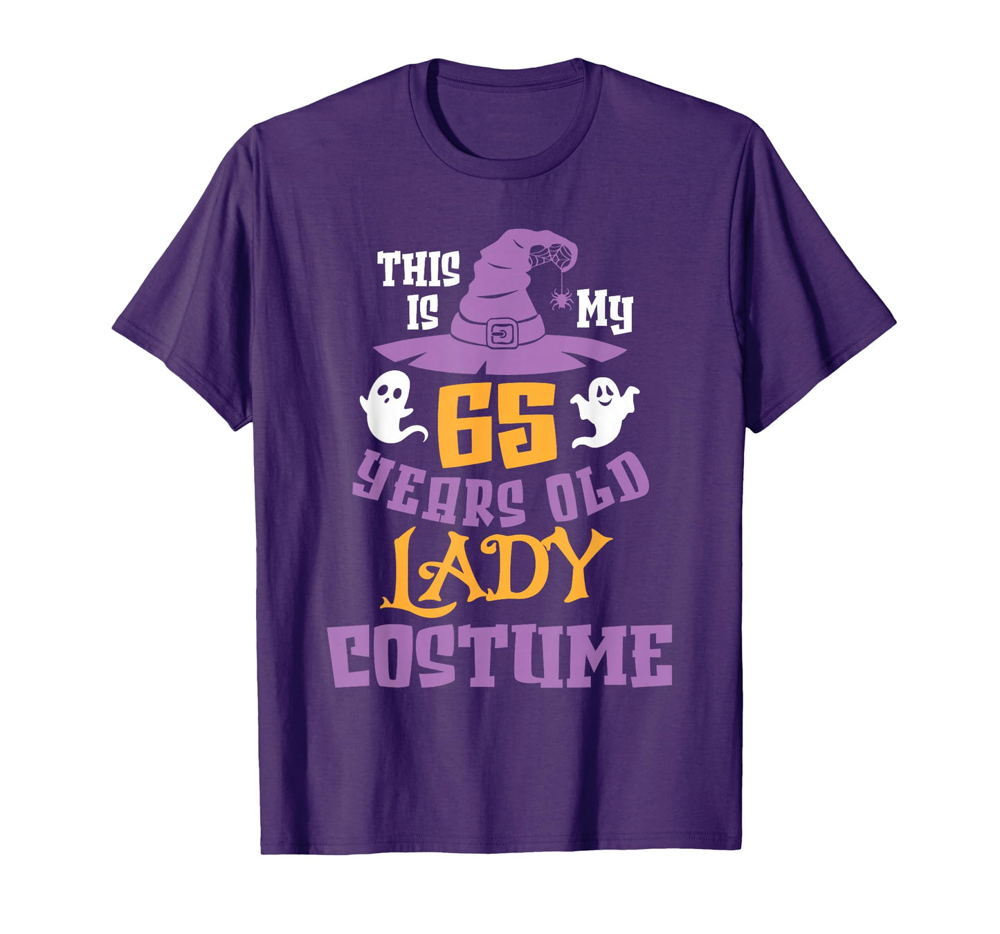 Ghosts Witch Halloween This is My 65 Years Old Lady Costume T-Shirt