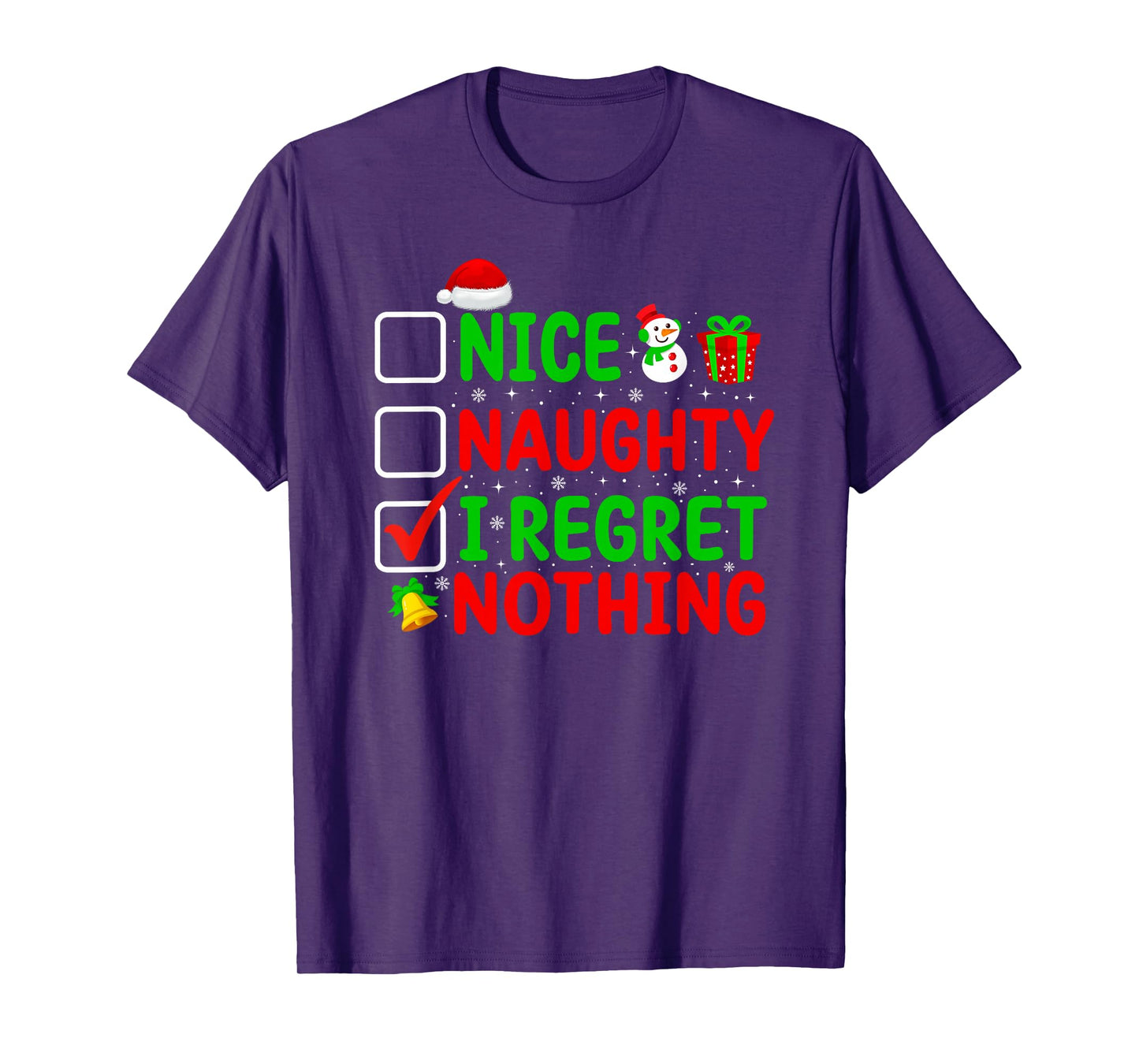 Nice Naughty I Regret Nothing Christmas Funny Xmas Pajamas T-Shirt