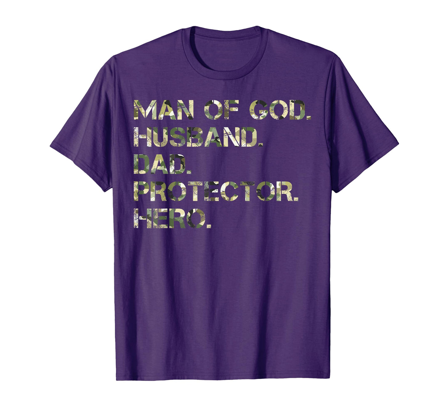 Man Of God Husband Dad Protector Hero Camo Father's Day T-Shirt