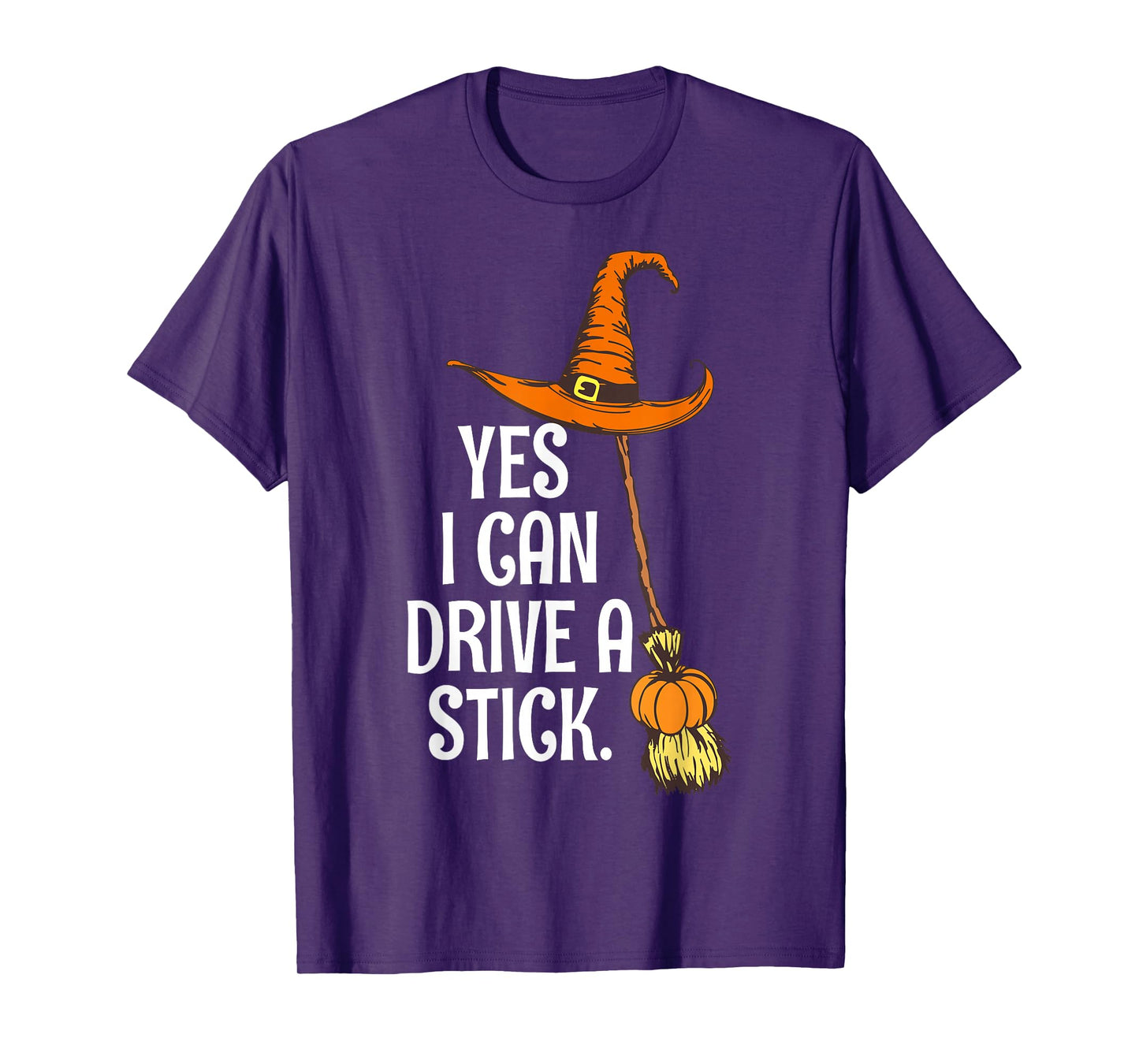 Yes I Can Drive A Stick Funny Halloween Spooky Witch Mom T-Shirt