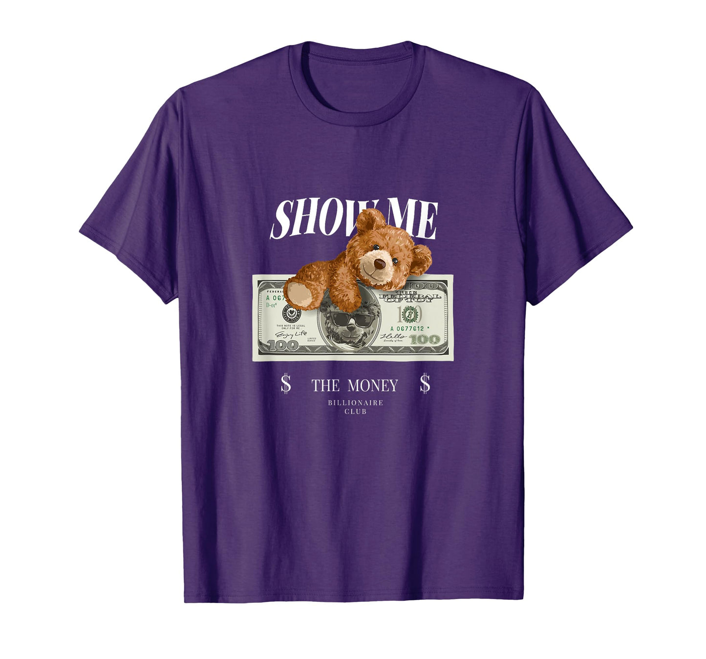 Enjoy Cool Teddy Bear Dollar Show Time Billionaire Club Fun T-Shirt