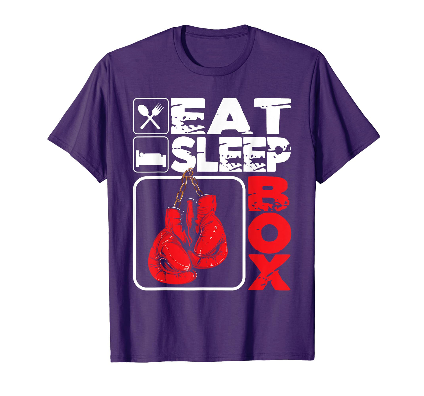 Eat Sleep Box - Boxing Lover Gym Boxer Kickboxing Kickboxer T-Shirt