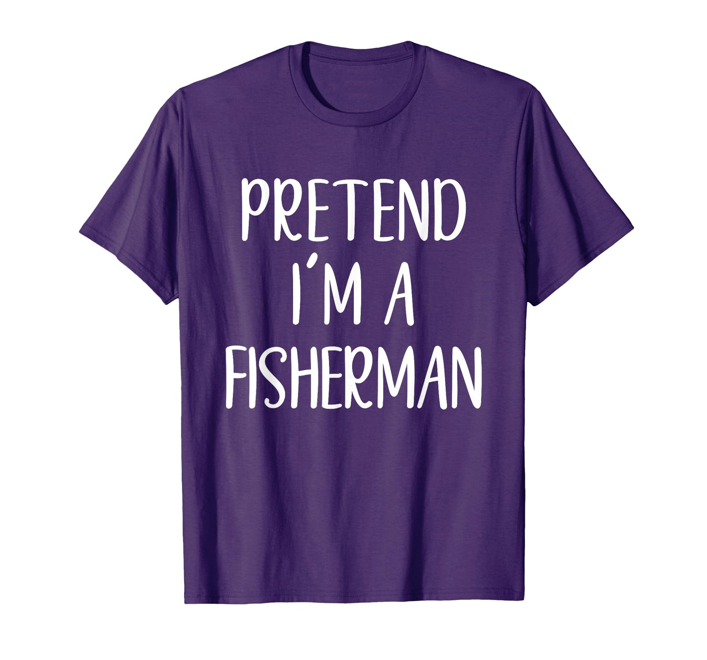 Pretend I'm A Fisherman Costume Halloween Easy Fishing Kid T-Shirt