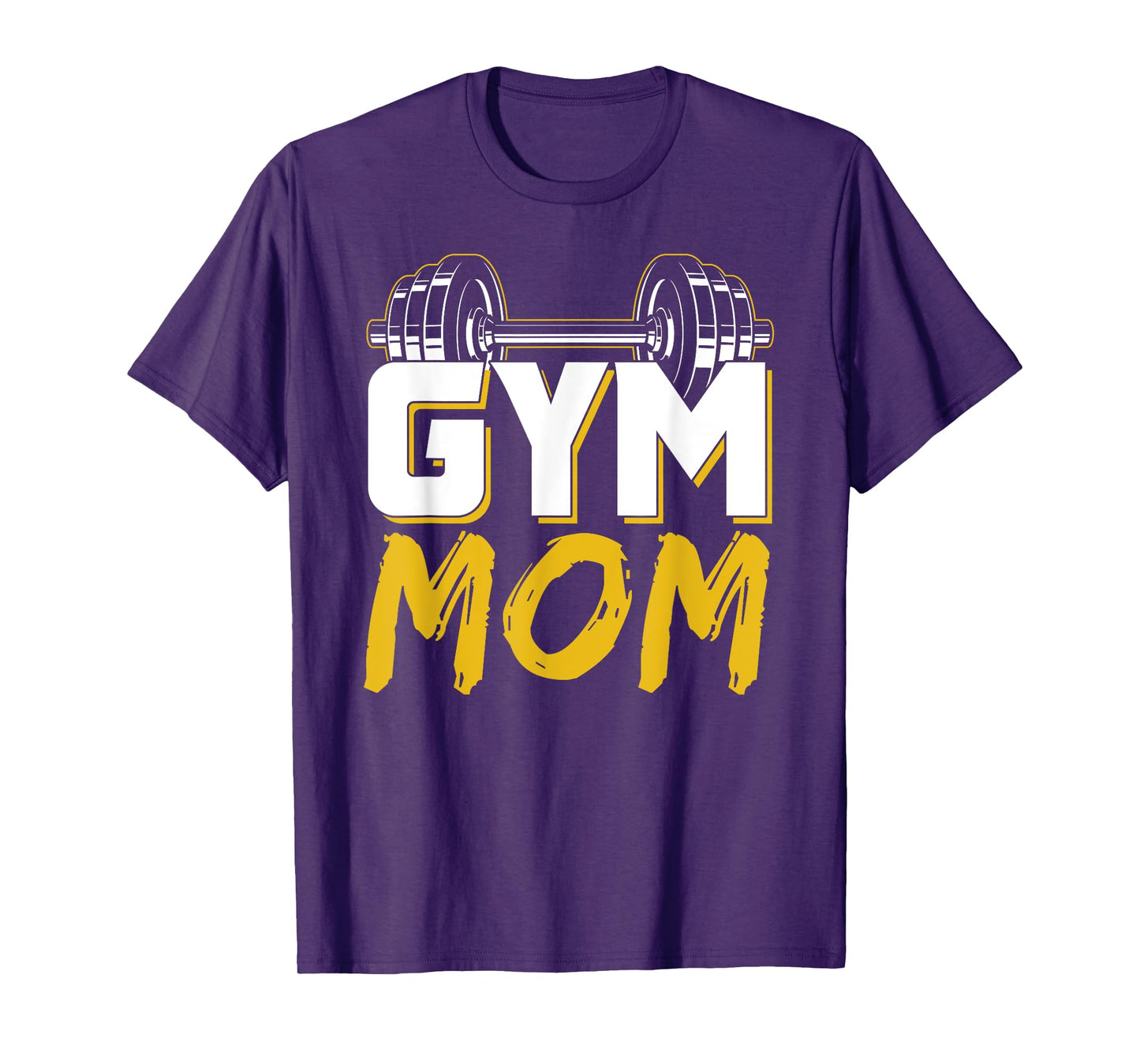 Gym Mom Fitness Training Workout Weightlifting Mother Mommy T-Shirt