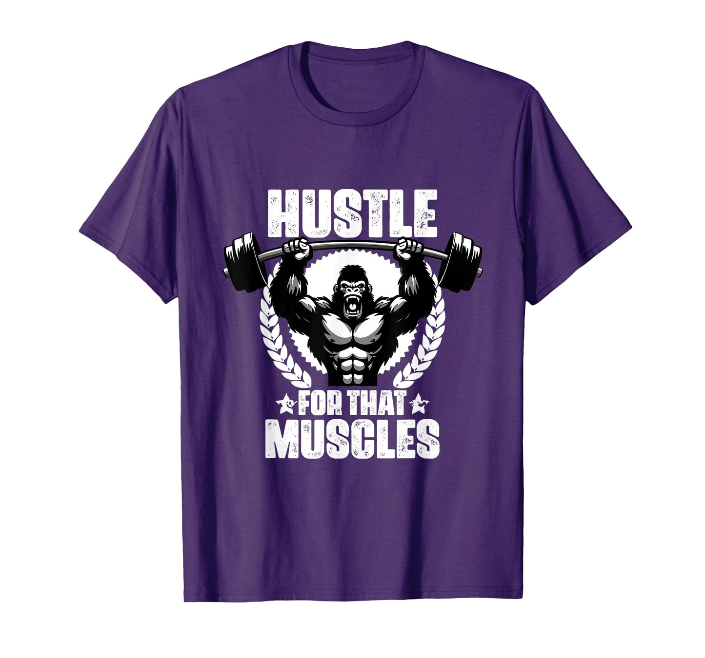 Hustle For That Muscles Weightlift Gym Quotes Gym Fitness T-Shirt