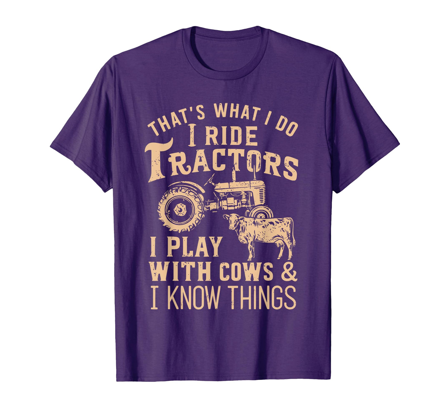 Funny Farmer Cowboy Gift That's What I Do I Ride Tractors T-Shirt
