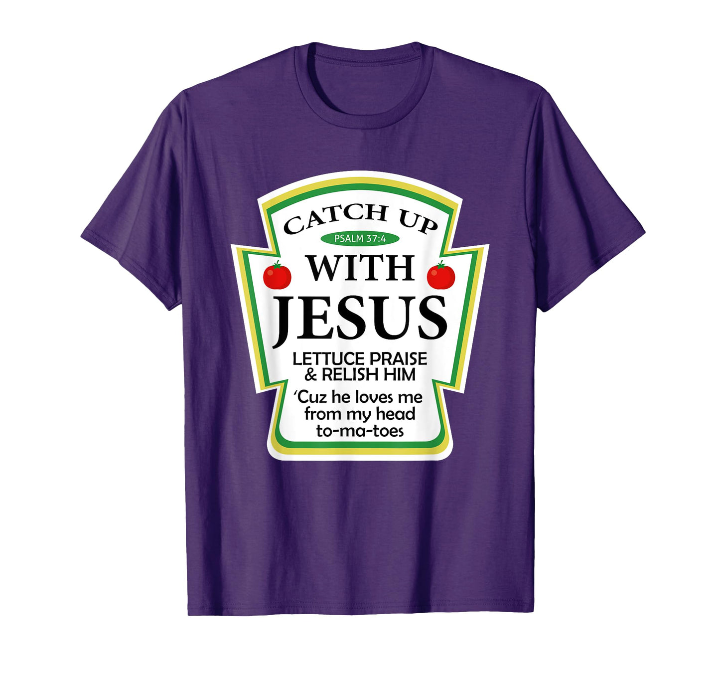 Catch Up With Jesus Ketchup Hoodie Funny Christian Gift T-Shirt