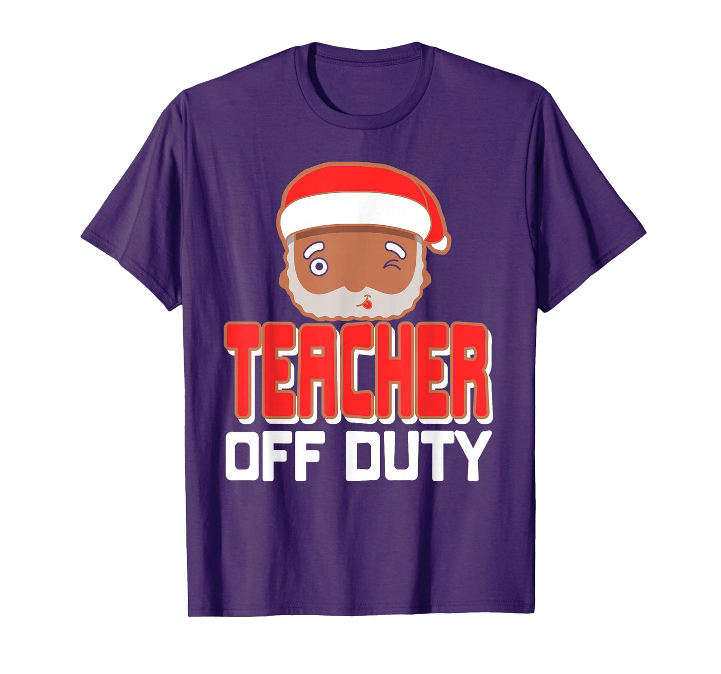 Funny Teacher Off Duty Holiday Break Santa Theme T-Shirt