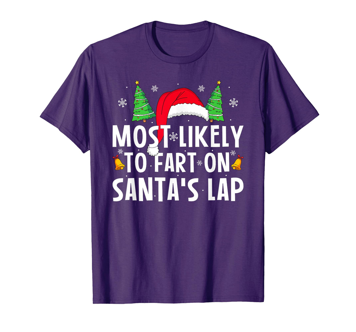 Most Likely to Fart On Santa's Lap Matching Family Christmas T-Shirt