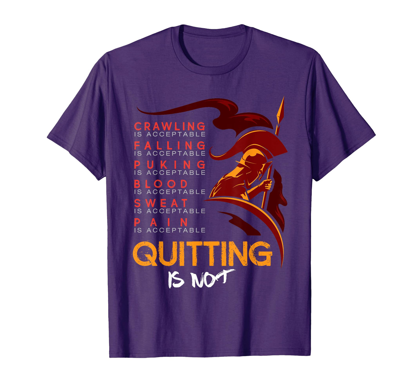 Quitting is not acceptable Spartan and Mud Race T-Shirt