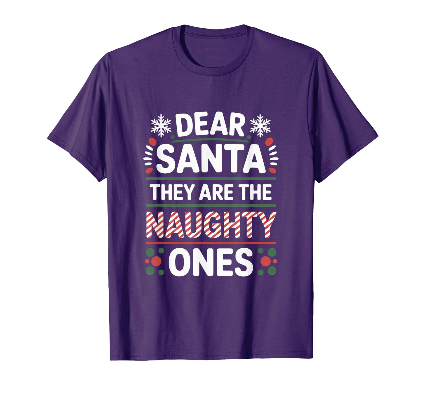 Dear Santa They are The Naughty Ones Playful Holiday T-Shirt