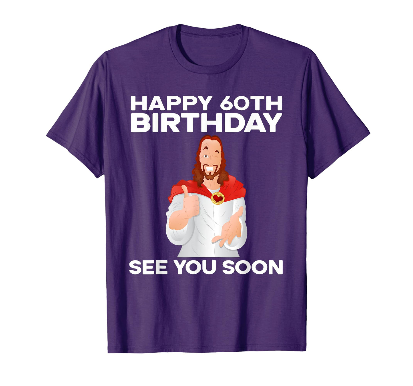 Happy 60th Birthday See You Soon Jesus Grandparents T-Shirt