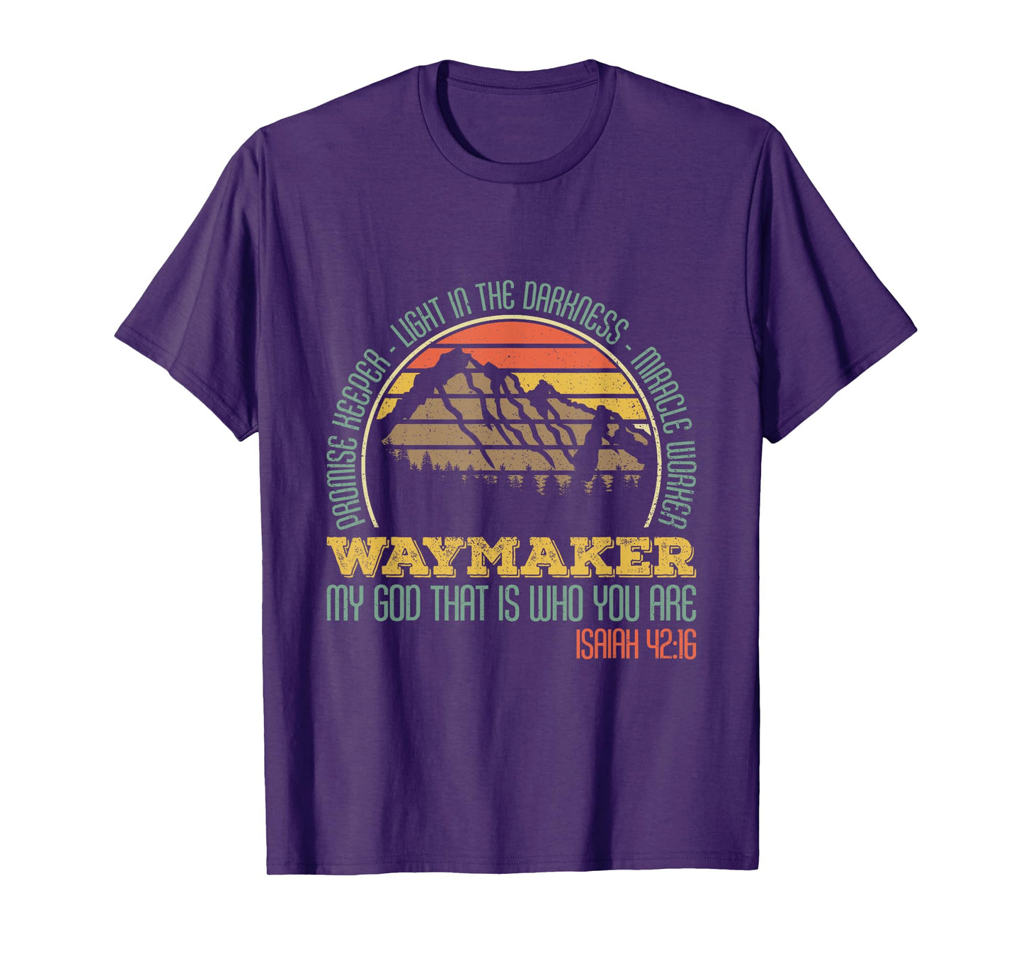 Promise Keeper- Light In The Darkness- Miracle Worker T-Shirt