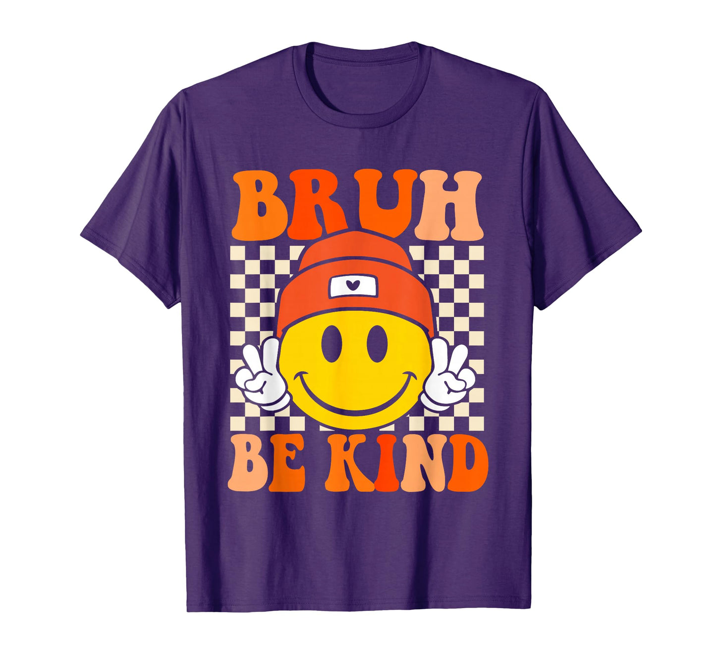 Bruh Be Kind Unity Day Orange Anti Bullying Kindness T-Shirt