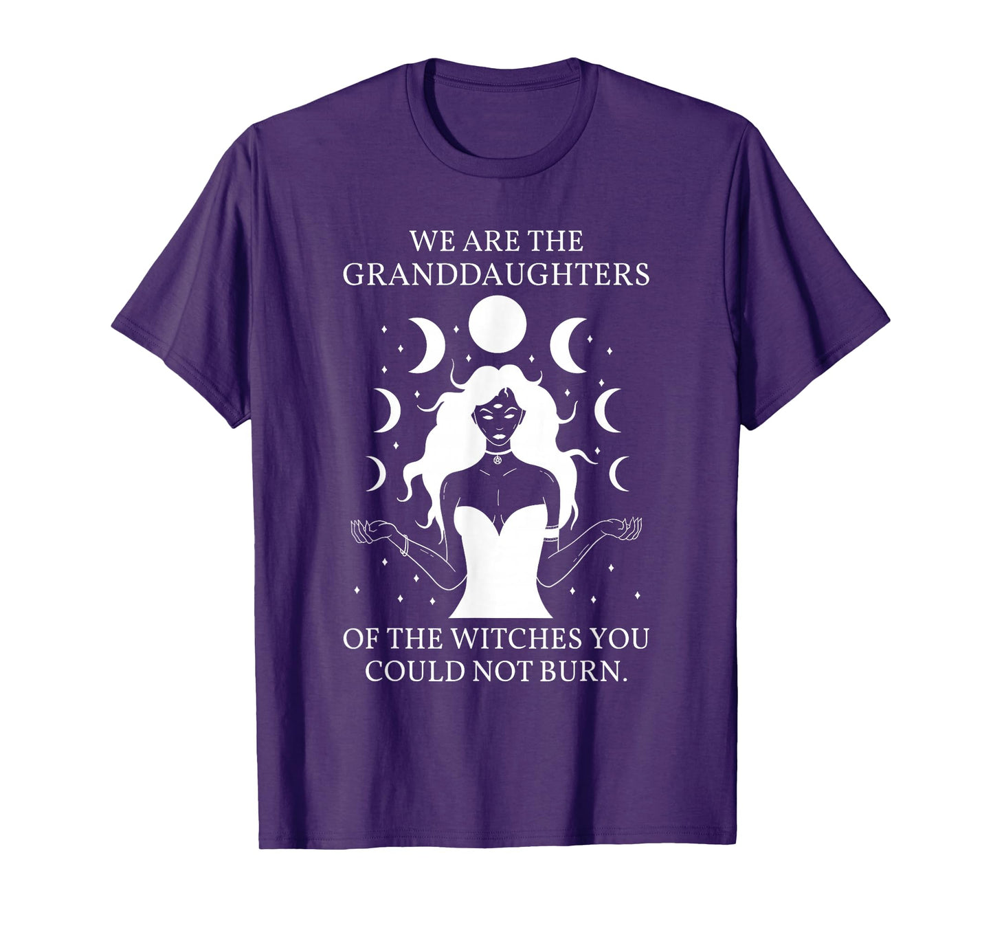 Granddaughters of Witches You Could Not Burn Wicca Women T-Shirt