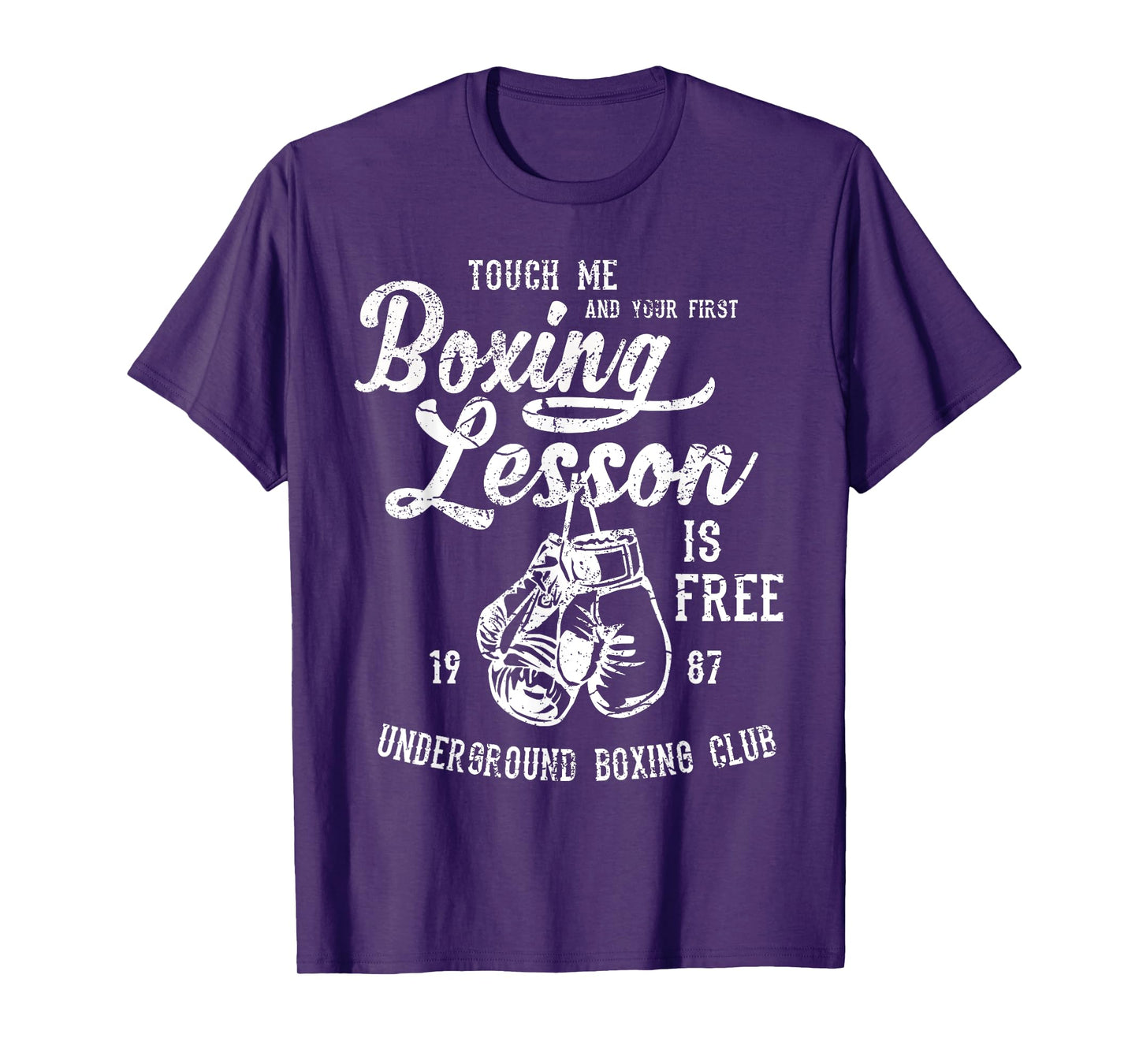 Touch Me and Your First Boxing Lesson is Free Funny TShirts