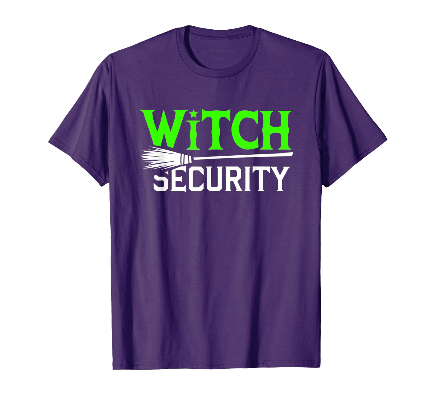 Witch Security Funny Halloween Dad Costume Trick Or Treating T-Shirt