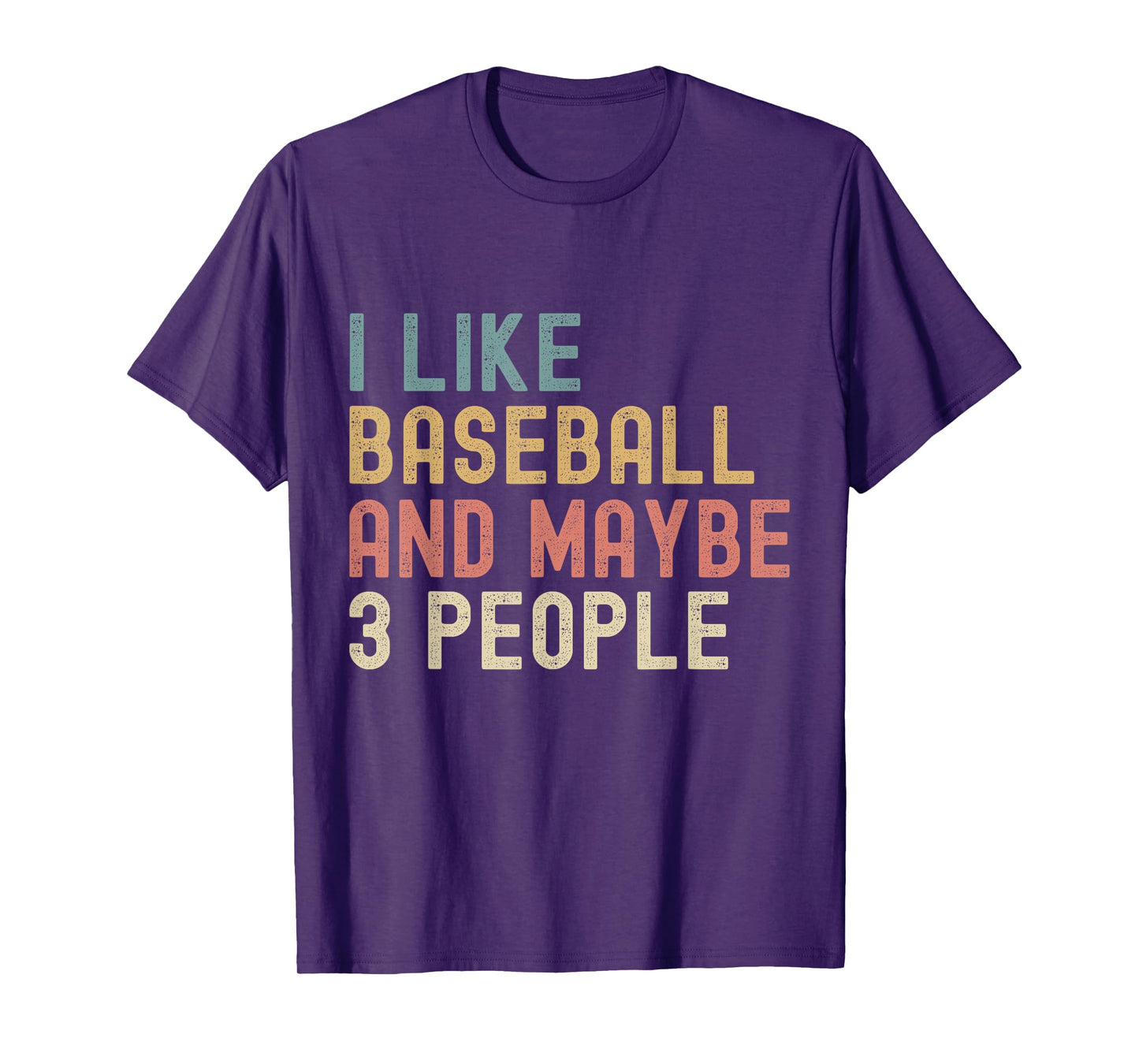 I Like Baseball And Maybe 3 People Funny Vintage Baseball T-Shirt
